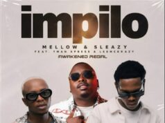 Mellow & Sleazy – iMpilo Ft. Tman Xpress & Leemckrazy