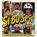 Vulela Maweekend, Mluusician, Zeze Kingston & DJ Maphorisa – HEY YOU Sibusiso Ft. Myztro, Debow Taliana & Mr Pilato