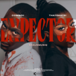 Thatohatsi, CowBoii, ShaunMusiq – Expector