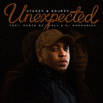 Stakev & Xduppy – Unexpected Ft. Kabza De Small & DJ Maphorisa