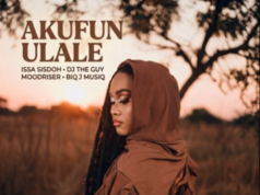 Issa Sisdoh & DJ The Guy & MoodRiser & Biq J Musiq – Akufun Ulale