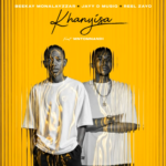 Beekay Monalayzzar, REEL ZAYO, Jayy D Musiq – Khanyisa Ft. Mntomnandi