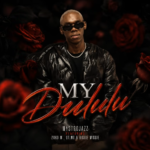MystroJazz – My Dululu Ft. Ziiko M, DT.MO & Biggie Wiggie
