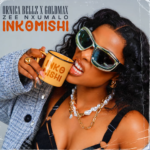 Ornica Bellz, Goldmax, Zee Nxumalo – Inkomishi