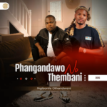 Phangandawo, Thembani – Umaqondana