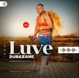 Luve Dubazane – Imizamo Yami Album