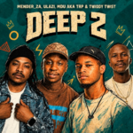 Mender ZA, uLazi, Mdu Aka Trp & Twiddy Twist – Deep 2
