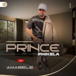 Prince Phikela – Amabele Album