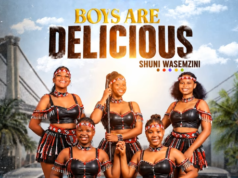 Shuni WaseMzini – Boys Are Delicious